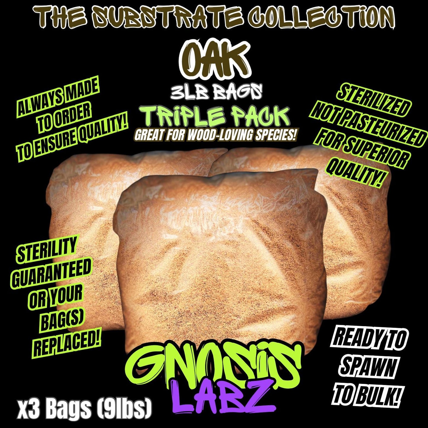 3 - Pack of Oak Wood Substrate 3lb Bags (9lbs)! - Sterilized and Ready for Spawning to Bulk! (Great for Wood Loving Mushrooms) - Gnosis Labz Gnosis Labz