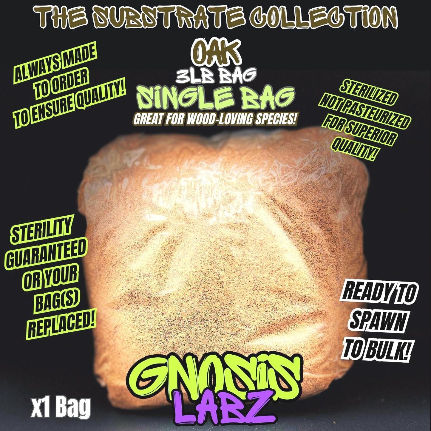 Oak Wood Substrate 3lb Bag - Sterilized and Ready for Spawning to Bulk! (Great for Wood Loving Mushrooms) - Gnosis Labz Gnosis Labz